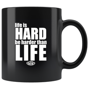 Hard Knocks Moto "Life is Hard" Coffee Mug